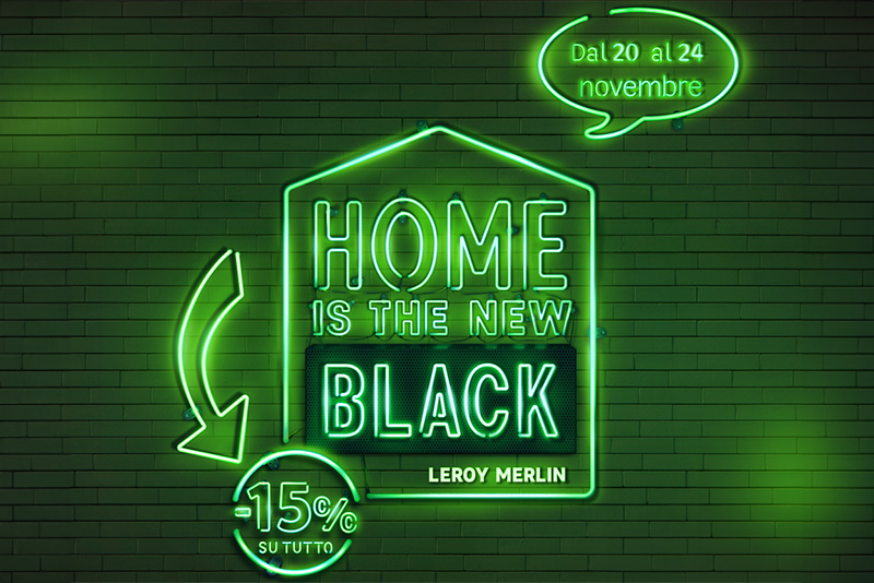 Home is the new black, il Black Friday Leroy Merlin